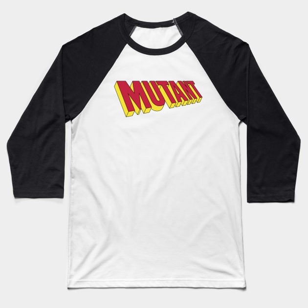 Mutant Baseball T-Shirt by marieltoigo